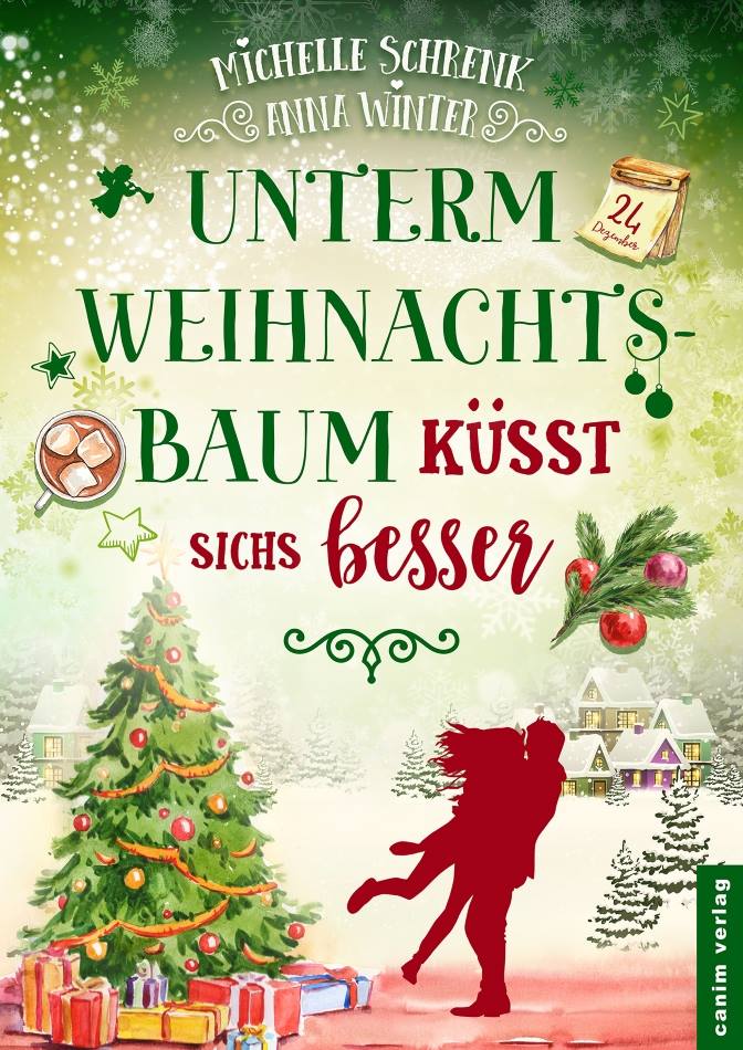 Cover: Unterm Weihnachtsbaum küsst sichs besser von Anne Winter und Michelle Schrenk
