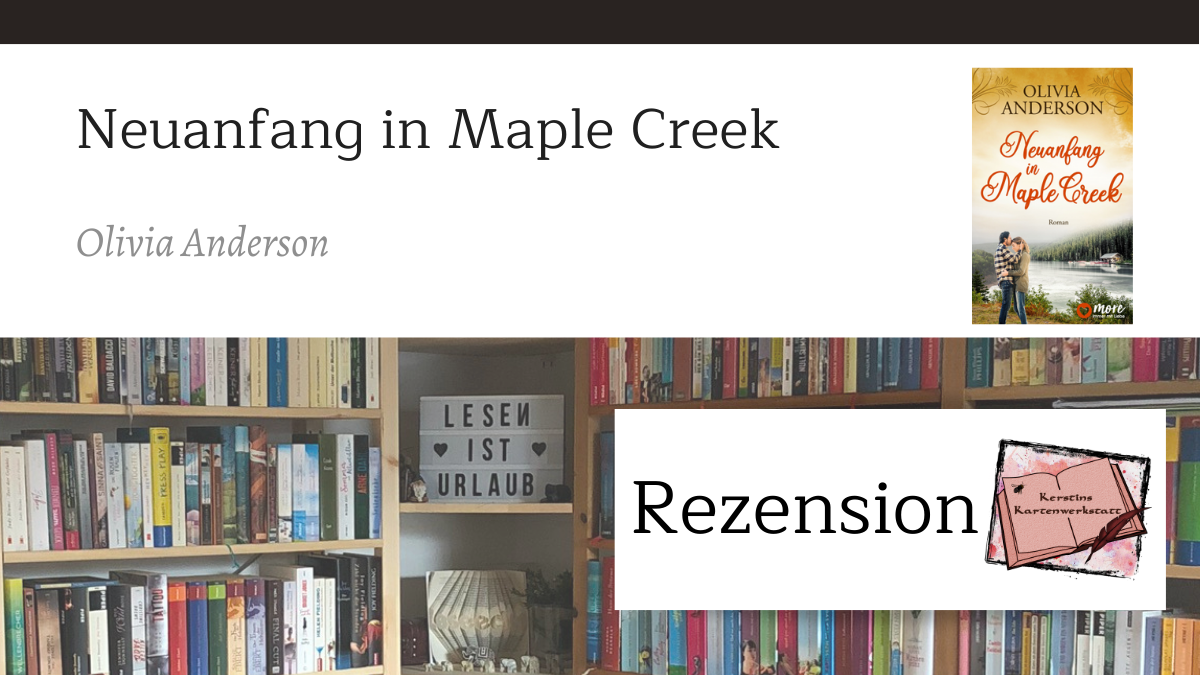 Neuanfang in Maple Creek von Olivia Anderson Sketchnote und Rezension zum Buch von Kerstin Cornils