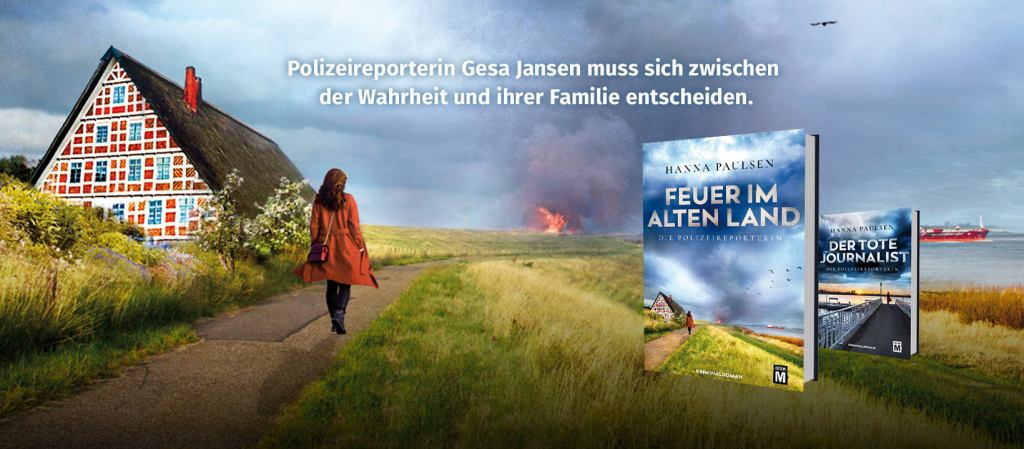 Blog Banner von Hanna Paulsen zu Die Polizeireporterin 2: Feuer im Alten Land