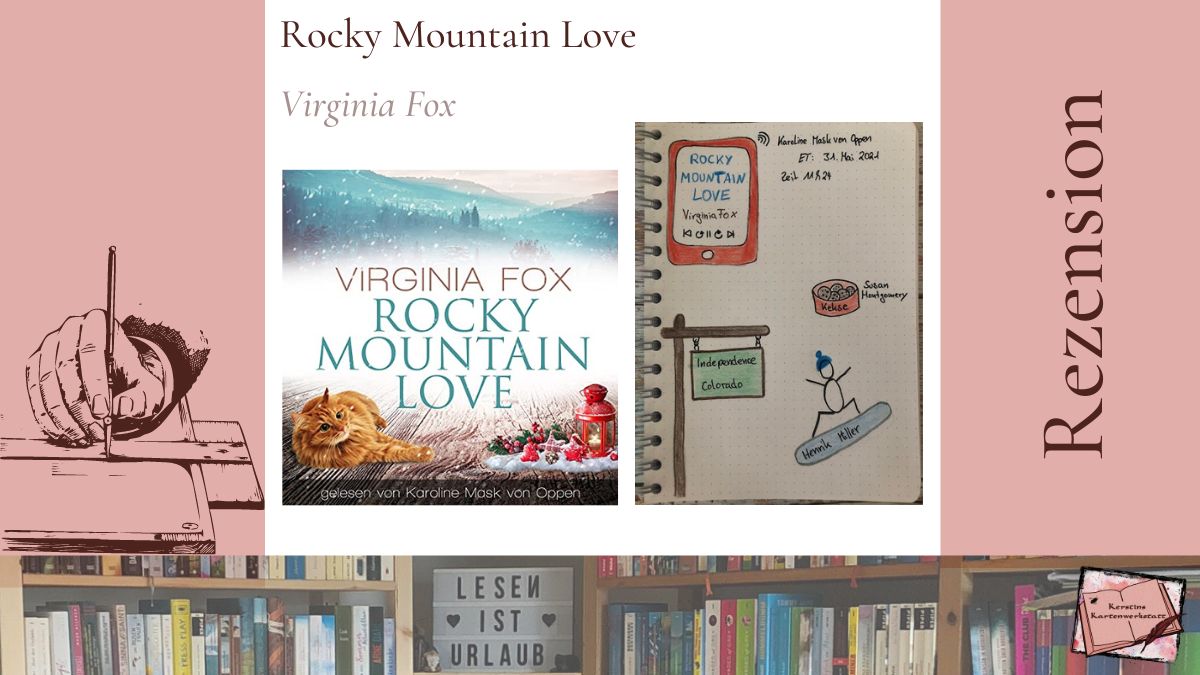 Sketchnotes und Cover zum Hörbuch: Rocky Mountain Love von Virginia Fox gesprochen von Karoline Mask von Oppen
